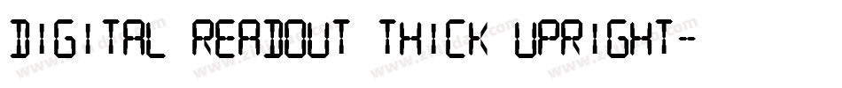 Digital Readout Thick Upright字体转换
